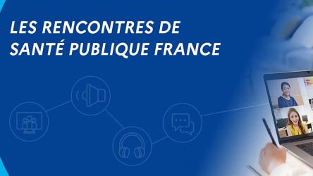Visuel rencontres Santé publique France