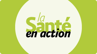 La Santé en action