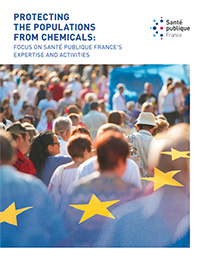 couverture de la synthèse Protecting the populations from chemicals: focus on Santé publique France's expertise ans activities