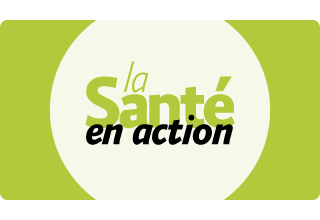 La Santé en action